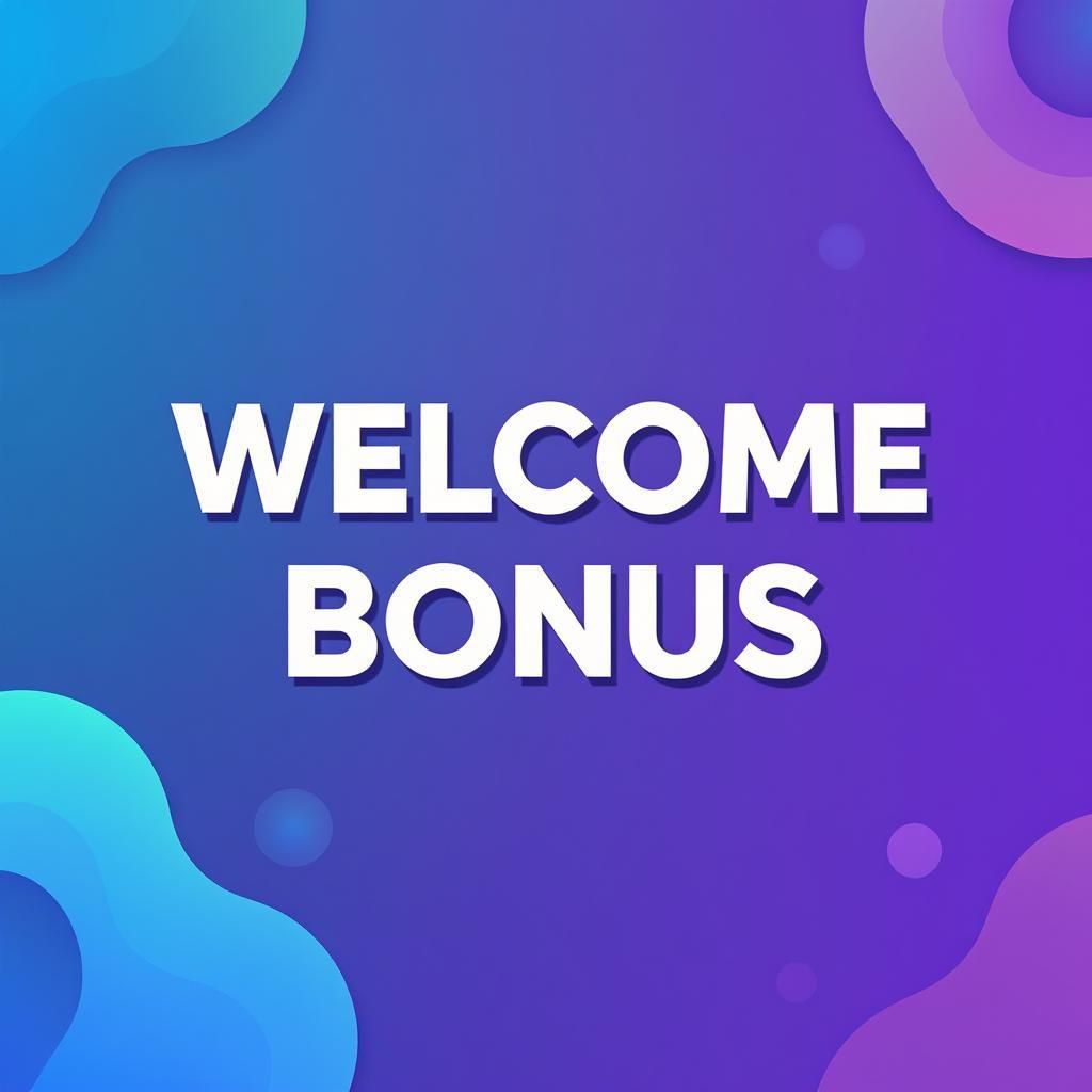 Welcome Bonus