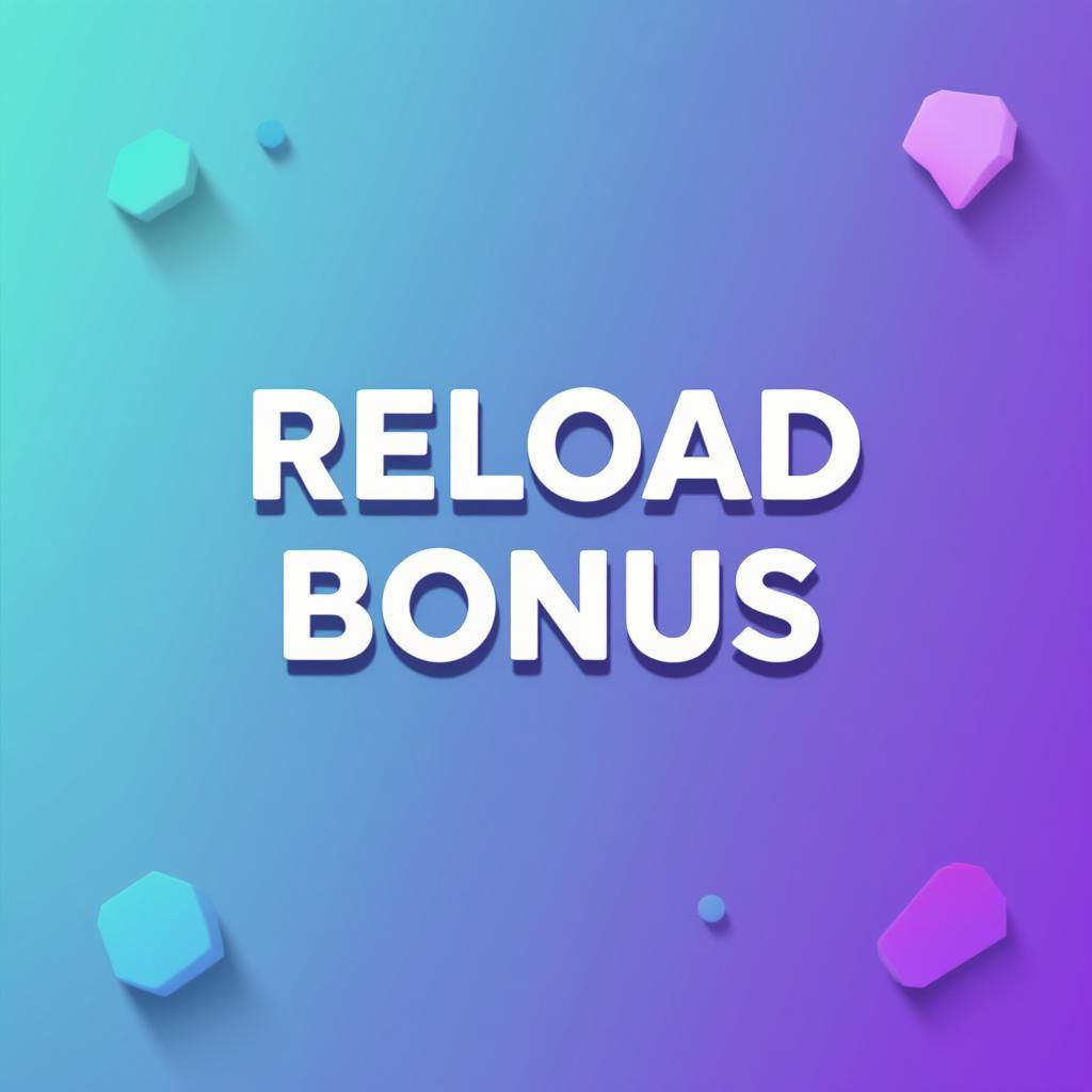 Reload Bonus